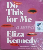 Do This For Me written by Eliza Kennedy performed by Eliza Kennedy on CD (Unabridged)